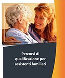 Percorsi di qualificazione per assistenti familiari